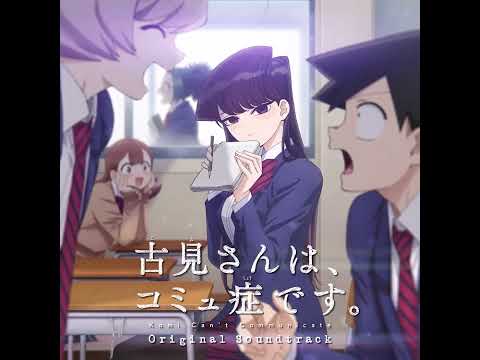 Komi Can't Communicate Full OST