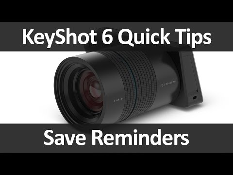KeyShot Quick Tip: Save Reminders