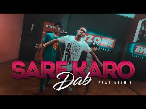 Sare Karo Dab | Zero To Infinity | Raftaar | Sonu Kakkar | Dance Choreography | Nikhil | Dzone Crew