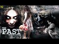 The Past Movie Hindi Full Movie 2024 Yuvraj Parashar Vedita Pratap Singh Horror Movie