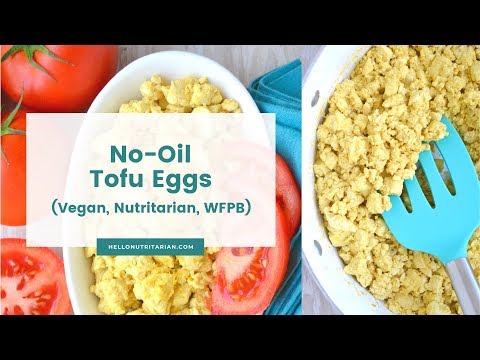 Nutritarian Tofu Scrambled Eggs