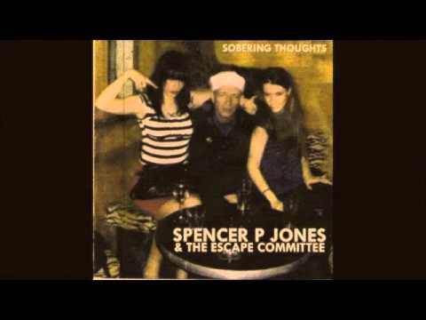 Spencer P Jones and The Escape Committee - The Bogans (Are Having All The Fun)