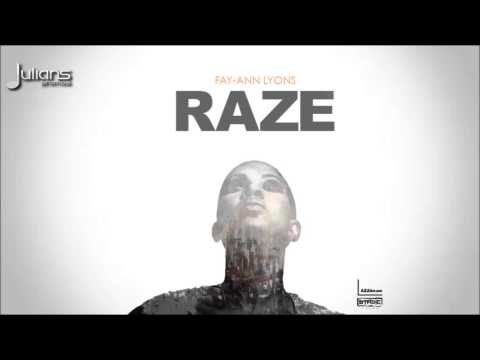 Fay-Ann Lyons - Raze "2015 Release" (Prod. By Stadic)