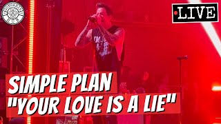 Simple Plan "Your Love is a Lie" LIVE