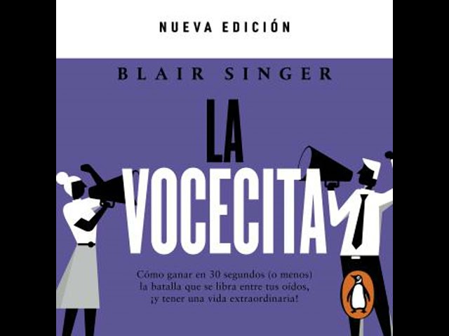 Vídeo relacionado con La vocecita: Cómo ganar en 30 segundos (o menos) la batalla que se libra entre tus oídos, ¡y tener una vida extraordinaria!