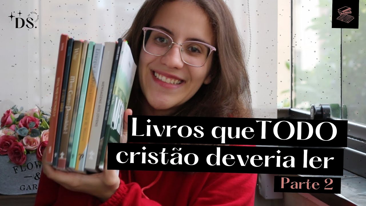 Livros que TODO cristão deveria ler - PARTE 2 | Dicas de Leitura