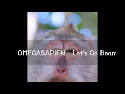 OMEGASAPIEN  (오메가사피엔) - Let's Go Beam