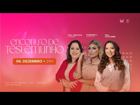 Encontro de Mulheres Vitoriosas | Pra.Adriana Homem e Francielli Santos | 04/12/2025