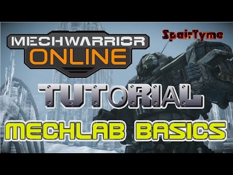 Mechwarrior Online Tutorial: MechLab Basics