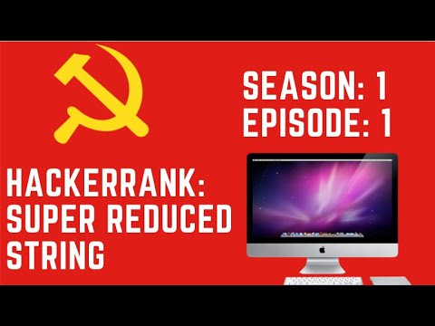 Noob Solves Hackerrank Problemss1e1 Super Reduced String Java