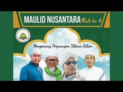 MAULID NUSANTARA Kali ke-4 - MENGENANG PERJUANGAN ULAMA SILAM