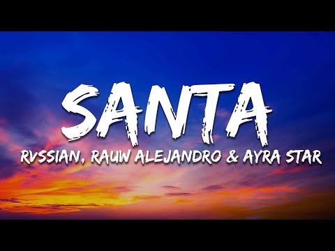 Rvssian - Santa (Lyrics) Feat. Rauw Alejandro & Ayra Star
