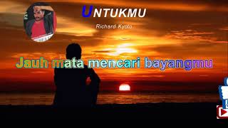 Download lagu Untukmu - Richard Kyoto mp3
