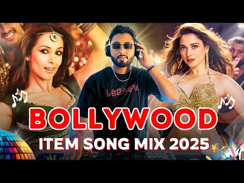 DJ Udai - Bollywood Item Song Mix 2025 | Nonstop DJ Remix | New Item song | Bollywood Itam songs
