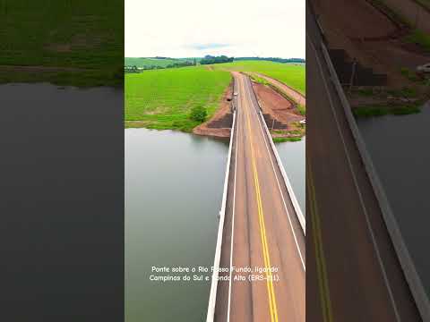 Ponte sobre o Rio Passo Fundo, ligando Campinas do Sul e Ronda Alta (ERS-211).