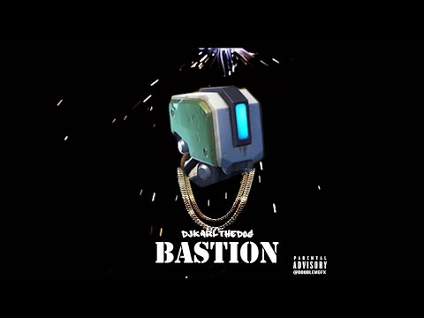 Bastion - DJKarlTheDog