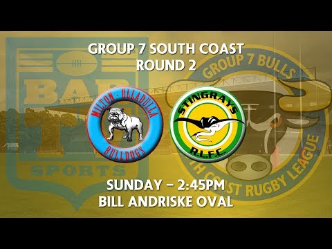 2018 Group 7 RL 1st Grade Round 2 - Milton-Ulladulla Bulldogs v Stingrays of Shellharbour