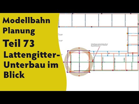 Modellbahn: Planung Teil 73  –  Lattengitter-Unterbau im Blick