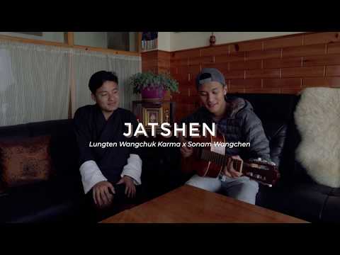 Jatshen (Acoustic at Home) - Lungten Wangchuk Karma & Sonam Wangchen