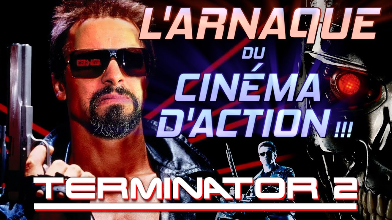 TERMINATOR 2 : la Plus Grande ARNAQUE de l'Histoire du cinéma !!