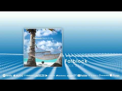 coming soon: Fatblock - Back 2 Life (House | Houserecordings)
