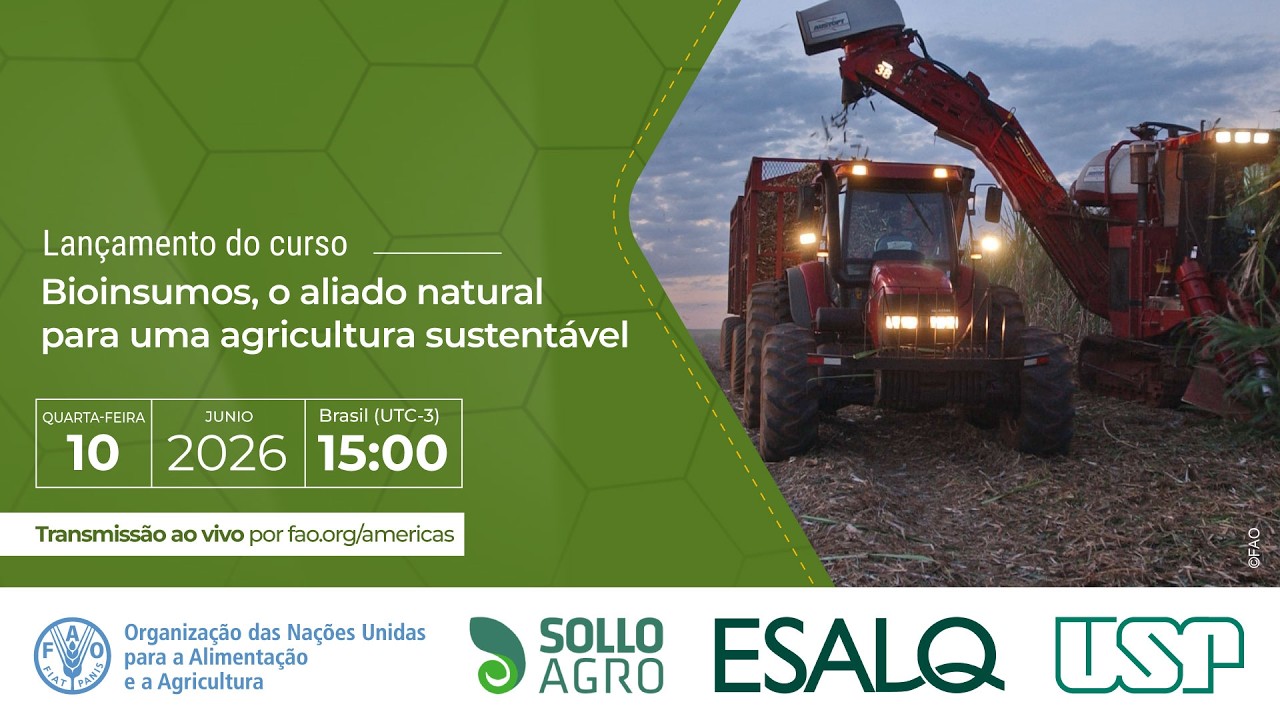 Apresentação do curso virtual FAO-USPBioinsumos: O aliado natural para uma agricultura sustentável