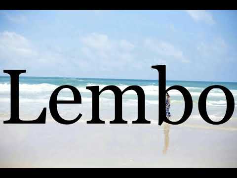 How To Pronounce Lembo🌈🌈🌈🌈🌈🌈Pronunciation Of Lembo