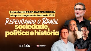 AULA ABERTA COM CASTRO ROCHA + REPRISE LANÇAMENTO TURMA 2026 PÓS ICL & FESPSP - 23/12 às 19h
