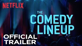 The Comedy Lineup: Stand-up Special | Official Trailer [HD] | Netflix