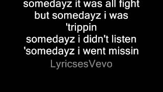 Somedayz by Big Krit