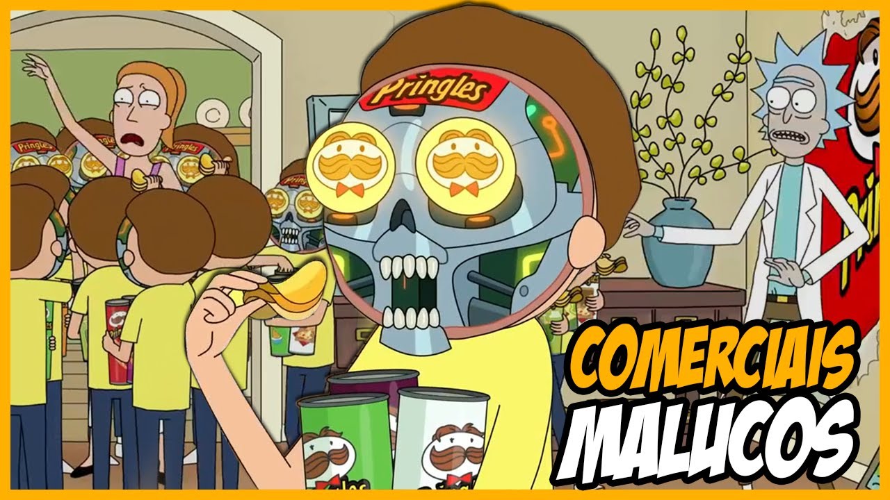 OS COMERCIAIS MAIS LOUCOS COM RICK AND MORTY