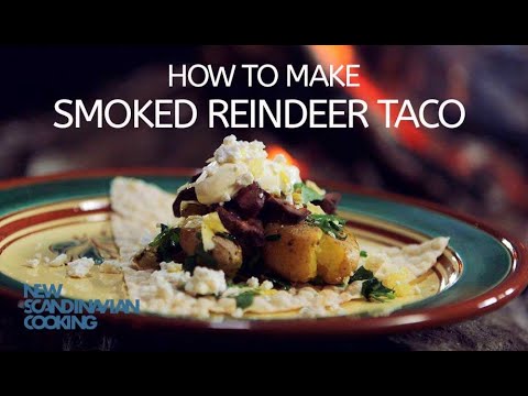 New Scandinavian Cooking - How to make Smoked Reindeer Tacos