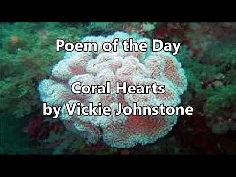 Poem of the Day #15 - 3.12.20 - Coral Hearts