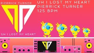 Pierrick Turner - Uh I Lost My Heart (Official Lyric Video)