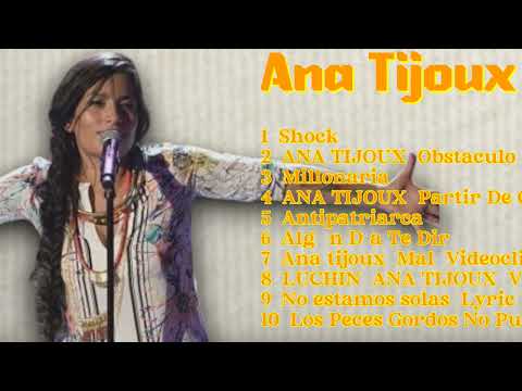 Ana Tijoux-Hit songs playlist for 2024-Best of the Best Collection-Associated