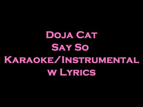 Doja Cat - Say So Karaoke/Instrumental w Lyrics