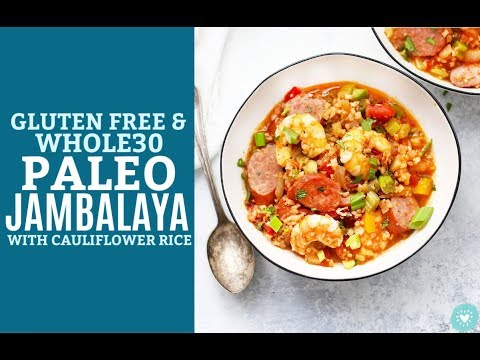 Paleo Jambalaya with Cauliflower Rice (Gluten Free, Whole30)