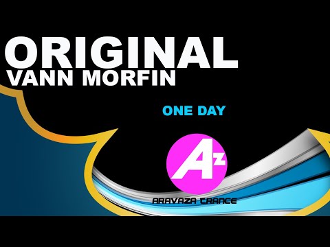 VANN MORFIN - One Day ( Original Mix )