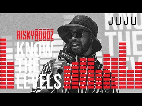 Know The Levels: JuJu