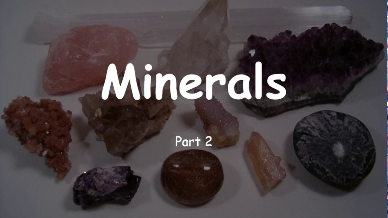 Topic 11A - Minerals Part 2