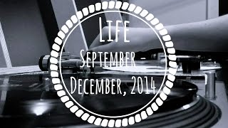 Life || September - December, 2014 || Honey, Swim Deep