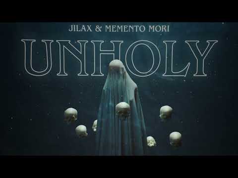 Jilax & Memento Mori - Unholy