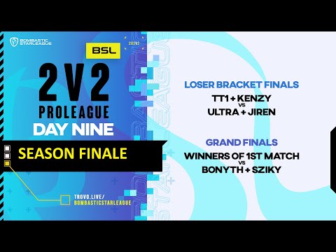 BSL 2v2 ProLeague - LB Finals & Grand Finals - StarCraft BroodWar Remastered