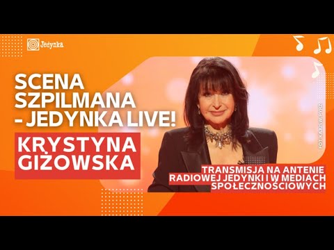 Krystyna Giżowska | Scena Szpilmana - Jedynka Live!