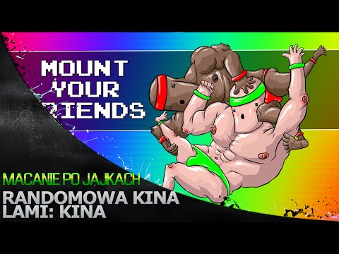 Randomowa Kina '148 - Mount Your Friends /w Teo Vertez