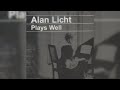 Alan Licht – Plays Well