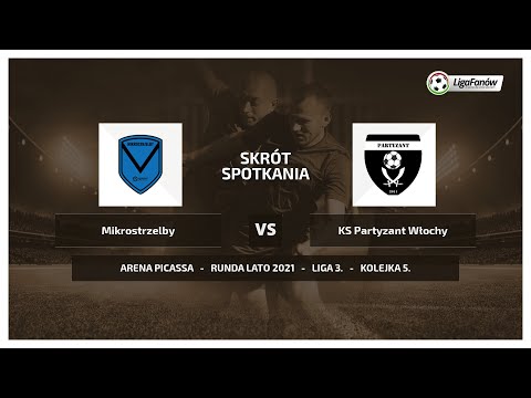 Liga Fanów: Mikrostrzelby - AKS Partyzant Włochy Lato 2021 )