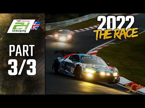 The Race | Part 3/3 | ADAC TotalEnergies 24h Nürburgring 2022 | 🇬🇧 English