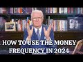 How To Use The Money Frequency In 2024
