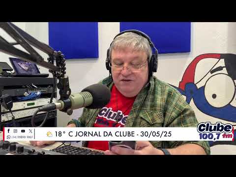 Jornal da Clube - 30/05/2025 - Edição do Almoço